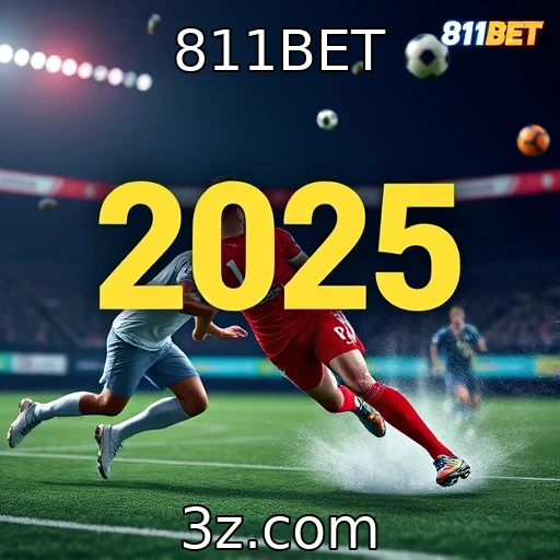 811BET Análise das Principais Apostas em Jogos de Futebol para 2025